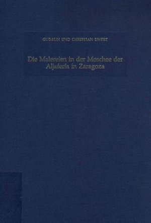 ISBN 9783805325233: Die Malereien in der Moschee der Aljaferia in Zaragoza