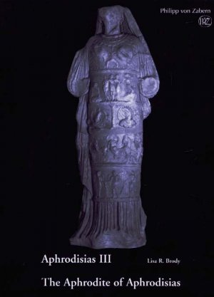 ISBN 9783805336994: Aphrodisias / The Aphrodite of Aphrodisias