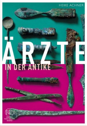 ISBN 9783805340588: Ärzte in der Antike