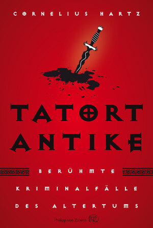 ISBN 9783805345071: Tatort Antike - Berühmte Kriminalfälle des Altertums