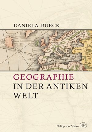 ISBN 9783805346108: Geographie in der antiken Welt