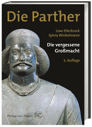 ISBN 9783805348287: Die Parther - Die vergessene Großmacht