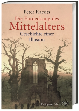 ISBN 9783805349765: Die Entdeckung des Mittelalters [Neubuch] Geschichte einer Illusion