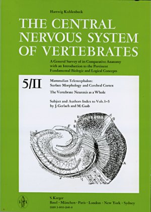 ISBN 9783805526456: The Central Nervous System of Vertebrates / Mammalian Telencephalon: Surface Morphology and Cerebral Cortex. The Vertebrate Neuraxis as a Whole