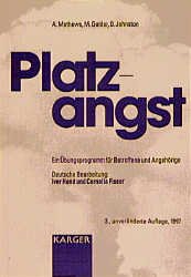 ISBN 9783805565226: Platzangst - Ein Übungsprogramm für Betroffene und Angehörige.