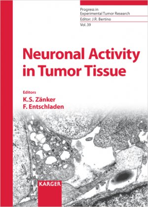 ISBN 9783805582469: Progress in Experimental Tumor Research / Neuronal Activity in Tumor Tissue