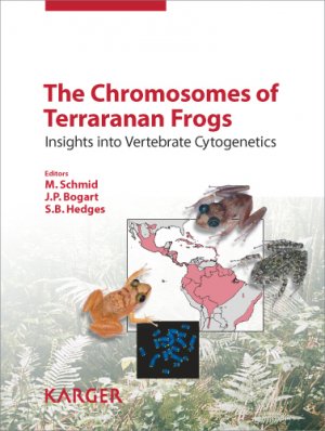 ISBN 9783805596077: The Chromosomes of Terraranan Frogs – Insights into Vertebrate Cytogenetics. Reprint of: Cytogenetic and Genome Research 2010, Vol. 130-131, No. 1-8