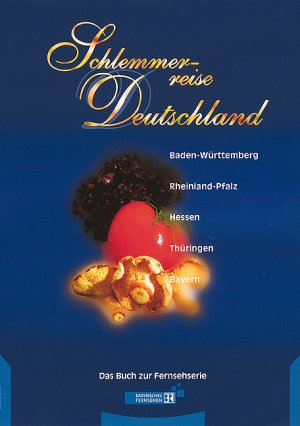 ISBN 9783805835916: Schlemmerreise Deutschland - Das Buch zur Fernsehserie