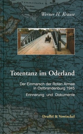 ISBN 9783806111880: Totentanz im Oderland - Der Einmarsch der Roten Armee  in Ostbrandenburg 1945. Erinnerung und Dokumente