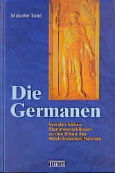 ISBN 9783806213577: Die Germanen : von den frühen Stammesverbänden zu den Erben des Weströmischen Reiches