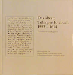 ISBN 9783806215403: Das älteste Tübinger Ehebuch (1553-1614) - Textedition und Register