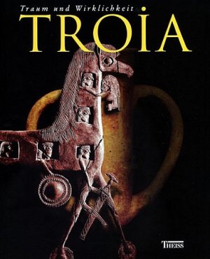 ISBN 9783806215434: Troia: Traum und Wirklichkeit