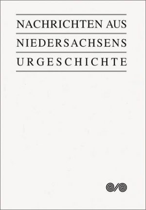 ISBN 9783806216110: Nachrichten aus Niedersachsens Urgeschichte - 2000