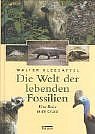 gebrauchtes Buch – Walter Kleesattel – Die Welt der lebenden Fossilien. Eine Reise in die Urzeit.