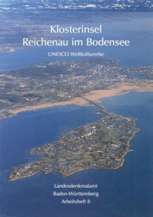 ISBN 9783806216776: Klosterinsel Reichenau im Bodensee - UNESCO Weltkulturerbe