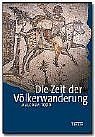 ISBN 9783806217230: Die Zeit der Völkerwanderung