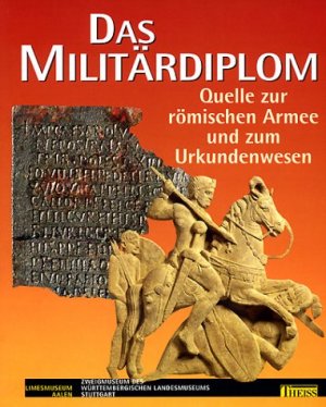 ISBN 9783806217261: Das Militärdiplom - Quelle zur römischen Armee und zum Urkundenwesen