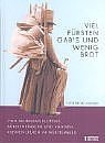 ISBN 9783806217704: Viel Fürsten gab`s und wenig Brot. Von Scherenschleifern, Bürstenbindern und anderen kleinen Leuten in Württemberg