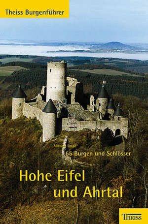 ISBN 9783806217759: Theiss Burgenführer Hohe Eifel und Ahrtal