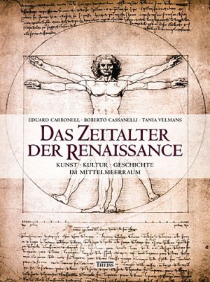 gebrauchtes Buch – Cassanelli, Roberto; Carbonell – Das Zeitalter der Renaissance - Kunst, Kultur, Geschichte im Mittelmeerraum