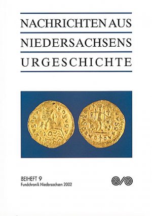 ISBN 9783806218312: Nachrichten aus Niedersachsens Urgeschichte / Fundchronik Niedersachsen 2002