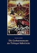 ISBN 9783806219159: Die Grabmonumente der Tübinger Stiftskirche