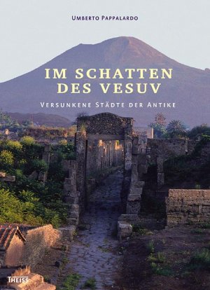 ISBN 9783806220124: Im Schatten des Vesuv – Versunkene Städte der Antike