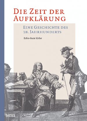 ISBN 9783806220476: Die Zeit der Aufklärung - Eine Geschichte des 18. Jahrhunderts