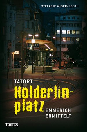 ISBN 9783806222302: Tatort Hölderlinplatz – Emmerich ermittelt