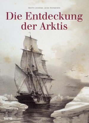 ISBN 9783806223187: Die Entdeckung der Arktis