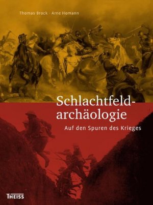 ISBN 9783806225297: Schlachtfeld-Archäologie. Auf den Spuren des Krieges