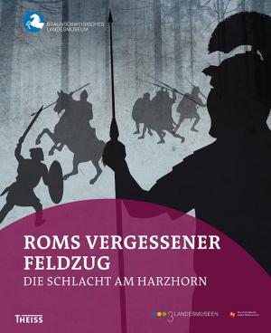 ISBN 9783806228229: Roms vergessener Feldzug - Die Schlacht am Harzhorn