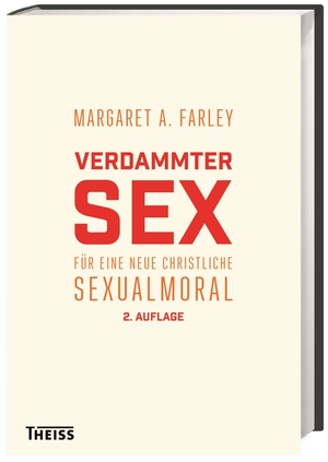 neues Buch – Margaret A. Farley – Verdammter Sex