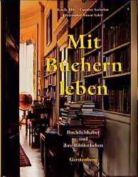 ISBN 9783806728088: Mit Büchern leben