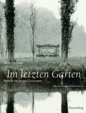 ISBN 9783806729405: Im letzten Garten – Besuch bei toten Dichtern