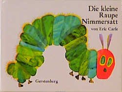 ISBN 9783806740349: Die kleine Raupe Nimmersatt