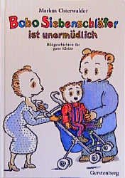 ISBN 9783806742350: Bobo Siebenschläfer ist unermüdlich – Bildgeschichten für ganz Kleine