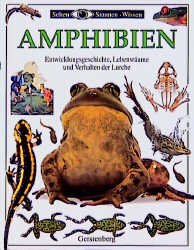 ISBN 9783806744392: Amphibien   ---    Entwicklungsgeschichte, Lebensräume und Verhalten