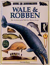 ISBN 9783806744514: Wale und Robben - Die faszinierende Welt der Meeressäuger