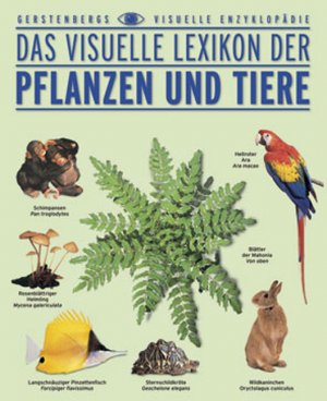 ISBN 9783806745986: Das Visuelle Lexikon der Pflanzen und Tiere – Jugendausgabe