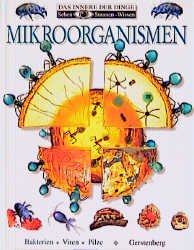 ISBN 9783806748277: Mikroorganismen – Sehen - Staunen - Wissen Das Innere der Dinge