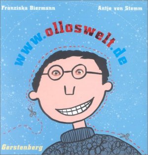 ISBN 9783806750324: Ollos Welt Gebundene Ausgabe – 1. Januar 2003von Franziska Biermann (Autor), Antje von Stemm (Autor)