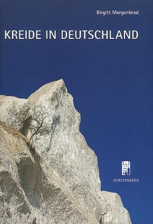 ISBN 9783806785869: Kreide in Deutschland - Söhlde-Niedersachsen, Lägerdorf-Schleswig-Holstein, Rügen-Mecklenburg-Vorpommern