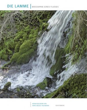ISBN 9783806787467: Die Lamme – Biographie eines Flusses