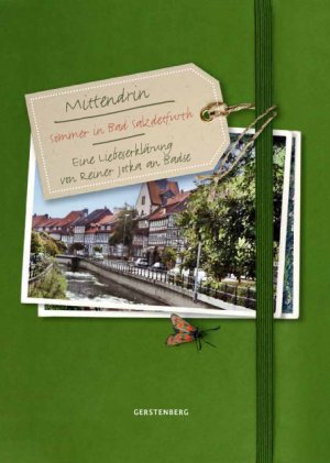 ISBN 9783806788013: Mittendrin - Sommer in Bad Salzdetfurth – Eine Liebeserklärung von Reiner Jotka an Badse