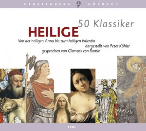 gebrauchtes Hörbuch – Peter Köhler – 50 Klassiker Heilige: Von der heiligen Anna bis zum heiligen Valentin