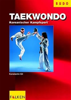 ISBN 9783806803471: Teakwondo – Koreanischer Kampfsport