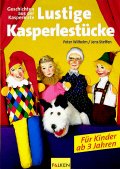 gebrauchtes Buch – Peter Wilhelm – Lustige Kasperlestücke. Für Kinder ab 3 Jahren