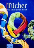 ISBN 9783806818987: Tücher und Schals perfekt binden