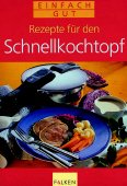 ISBN 9783806819663: Rezepte für den Schnellkochtopf